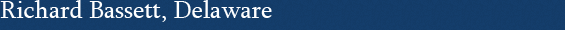 Richard Bassett, Delaware